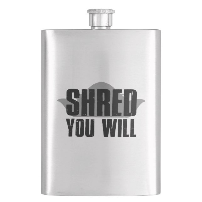 Shred You Will Hip Flask (Front)