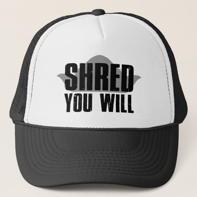 Shred You Will Trucker Hat (Front)