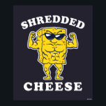 Shredded Cheese Poster<br><div class="desc">"Shredded Cheese" cheese graphic designed by bCreative shows a muscular block of cheddar cheese flexing with sunglasses on! This makes a great gift for family, friends, or a treat for yourself! This funny graphic is a great addition to anyone's style. bCreative is a leading creator and licensor of original, trendy...</div>