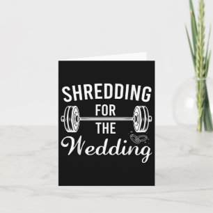 Shredding For The Wedding Bride And Groom Fitness  Card