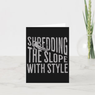 Shredding The Slope Skiing Shirt Funny Winter Spor Card
