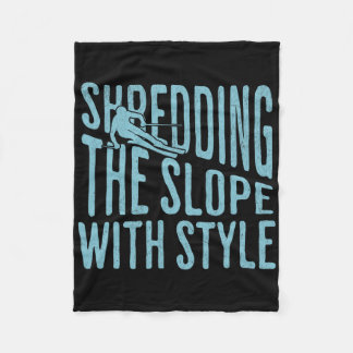 Shredding The Slope Skiing Shirt Funny Winter Spor Fleece Blanket