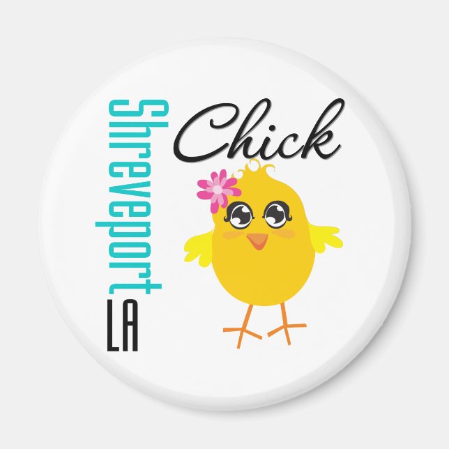 Shreveport LA Chick Magnet (Front)
