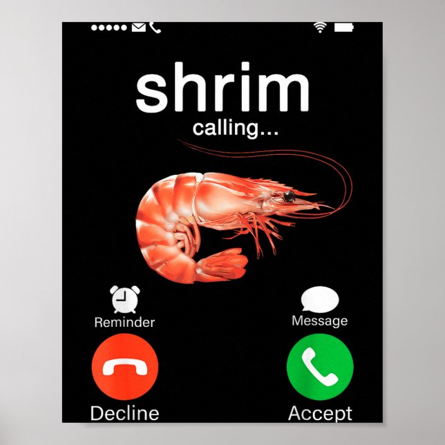 Shrim is calling meme funny shrimp and fish (fih) poster (Front)