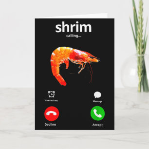 Shrim Is Calling Misspelled Funny Shrimp Calling M Card