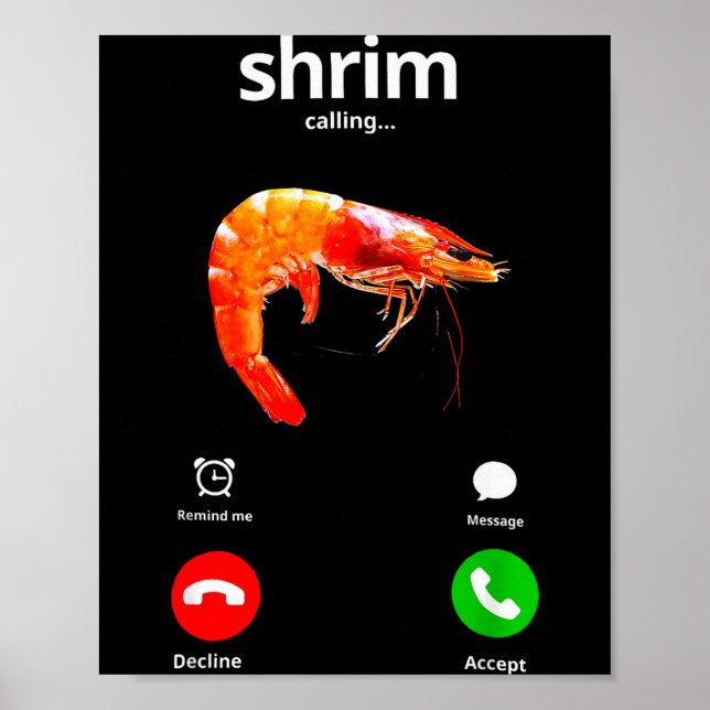 Shrim Is Calling Misspelled Funny Shrimp Calling M Poster (Front)