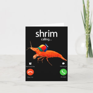 Shrim Is Calling, Misspelled Shrimp Incoming Call  Card