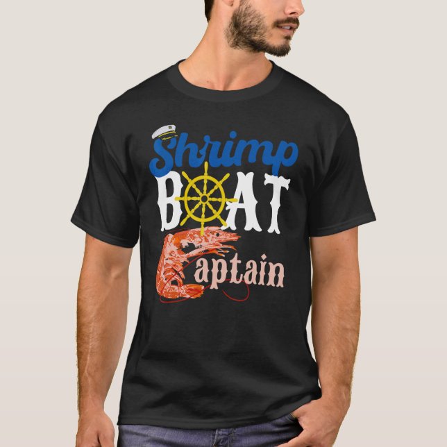 Shrimp Boat Captain Shrimping T-Shirt (Front)