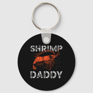Shrimp Daddy Seafood Shellfish Fishing Prawn Key Ring