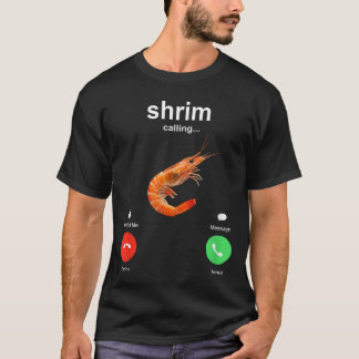 Shrimp is Calling Funny Meme Mobile Call vintage T-Shirt