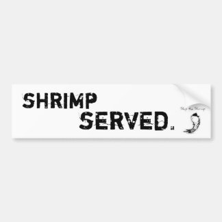 Shrimp Served Bumper Sticker