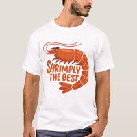 Shrimply the Best Cute Shrimp T-Shirt
