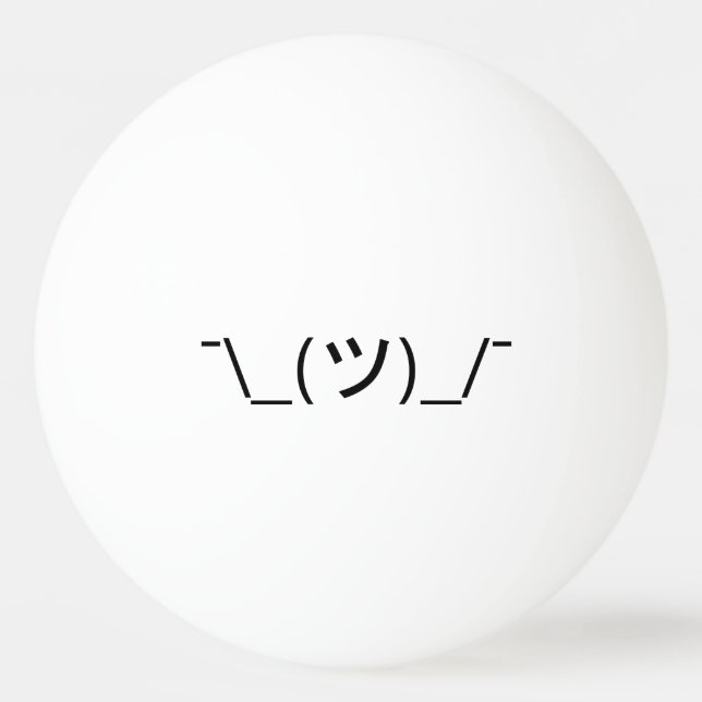 Shrug Emoticon ¯\_(ツ)_/¯ Japanese Kaomoji Ping Pong Ball (Front)