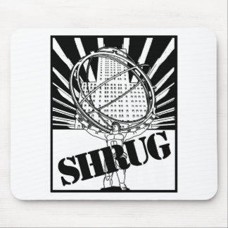 SHRUG Inspired by the Novel Atlas Shrugged Mouse Pad