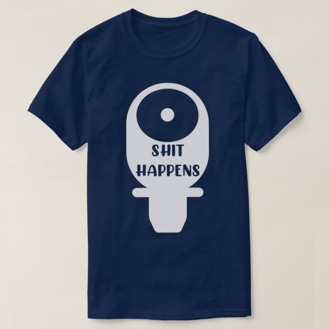 Sht Happens Ostomy T-Shirt (Design Front)