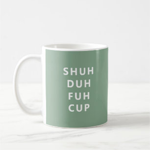 Shu Duh Fuh Cup Fun Mug