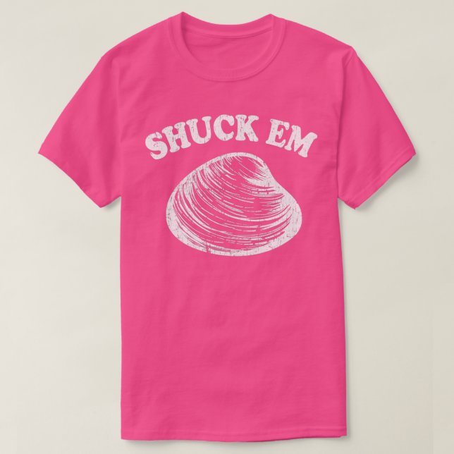 Shuck Em Clams Quahog Shellfish Shucking Digging R T-Shirt (Design Front)
