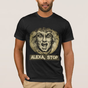 SHUDDERING JOE says: ALEXA, STOP T-Shirt