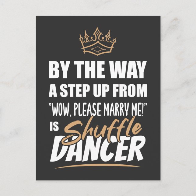 Shuffle Dancer is the Ultimate in Appeal. Fun Gift Postcard (Front)