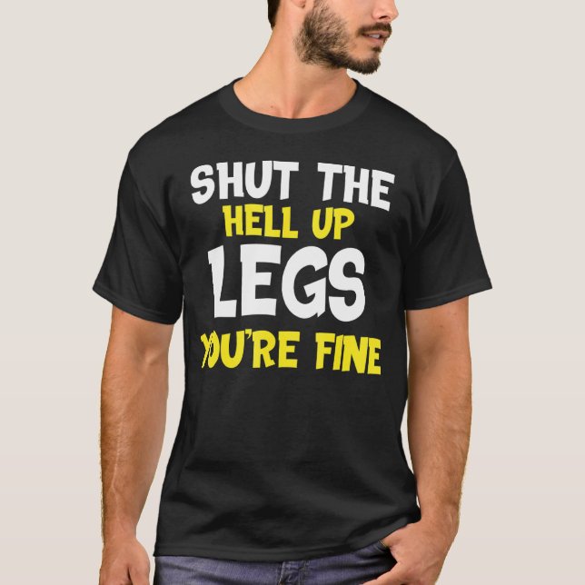 Shut The Hell Up Legs You're Fine Tank Top   Worko (Front)