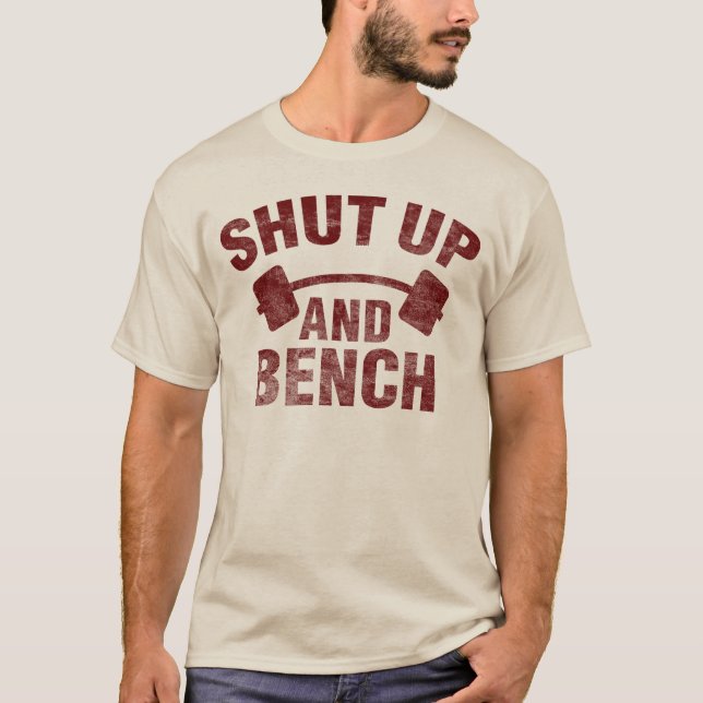 Shut Up and Bench T-Shirt (Front)