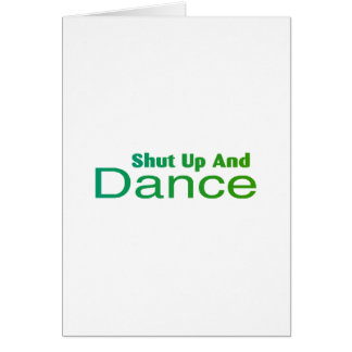 Shut Up And Dance