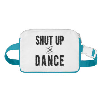 "Shut Up and Dance" Fanny Pack Bum Bag