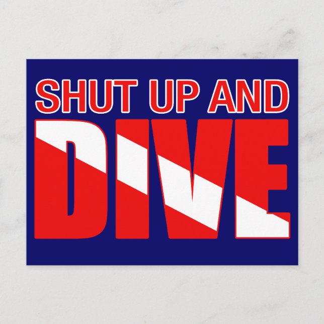 Shut Up And Dive Postcard (Front)