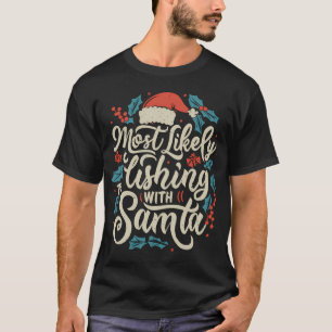 Shut Up and Fish Funny Angler T-Shirt