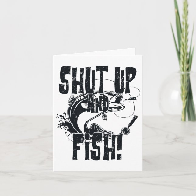 Shut Up And Fish Funny Fishing  Card (Front)