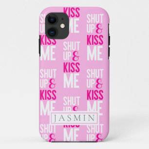 Shut Up And Kiss Me Typography Pink Monogram Case-Mate iPhone Case
