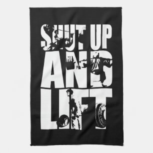 Shut Up And Lift - Gym Workout Motivational Tea Towel