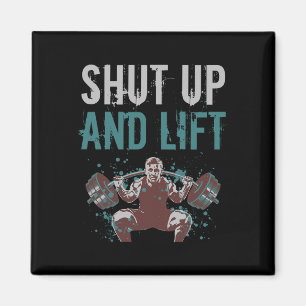 Shut Up And Lift Motivational Gym Quote Fitness Gy Magnet