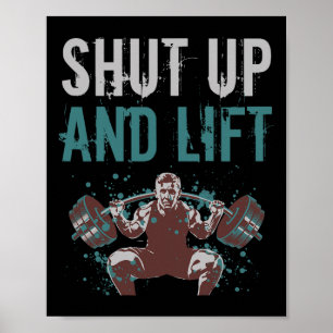 Shut Up And Lift Motivational Gym Quote Fitness Gy Poster