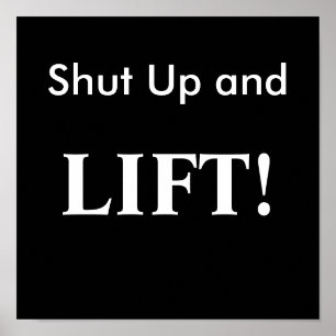 Shut Up and, LIFT! Poster
