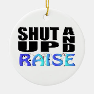 SHUT UP AND RAISE (4 Aces) Ceramic Tree Decoration
