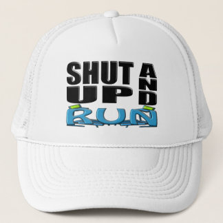 SHUT UP AND RUN (Treadmill) Trucker Hat