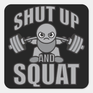 Shut Up And Squat - Cute Kawaii Weightlifter Square Sticker