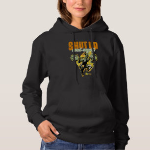 Shut Up and Squat Weightlifting Powerlifting Gym W Hoodie