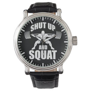 Shut Up And Squat - Workout Motivational Watch