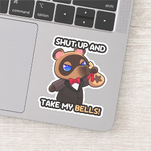 Shut up and take my bells! - Sticker