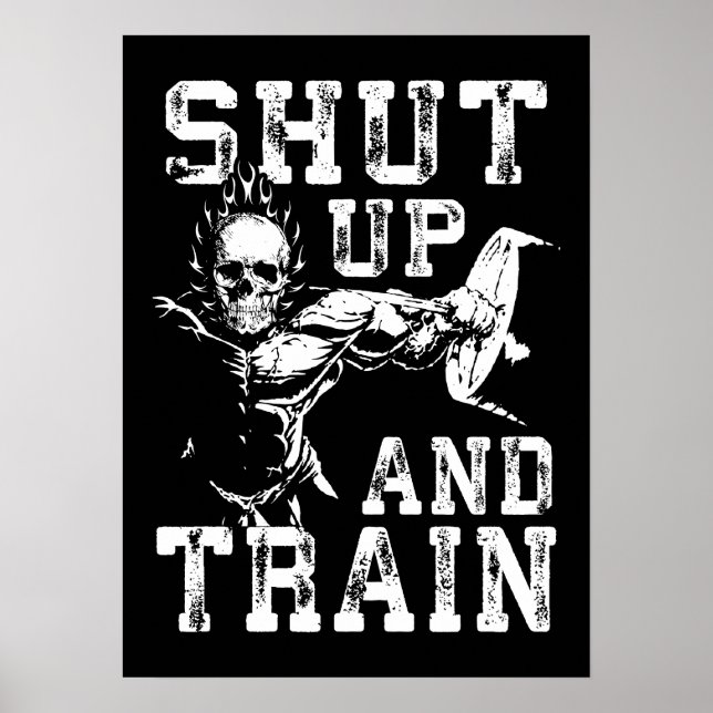 Shut Up And Train - Gym Workout Motivation Poster (Front)