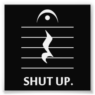 Shut Up by Music Notation Photo Print