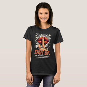 Shut up funny comic woman lips T-Shirt