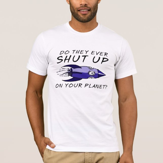 Shut Up Funny Shirt Insult Humour (Front)