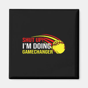 Shut Up I'm Doing Game Changer Softll Coach Father Magnet