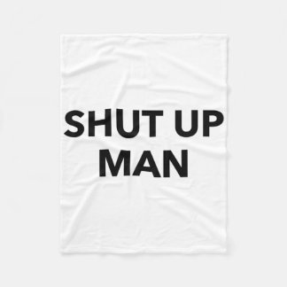 Shut Up Man Says Joe Biden To Donald Trump Fleece Blanket