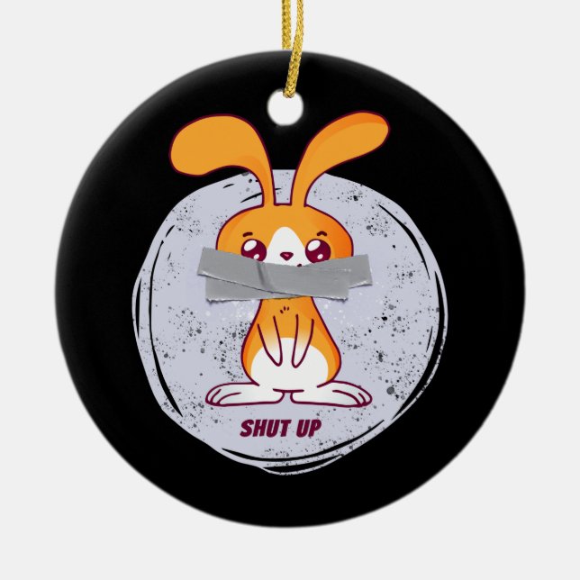 Shut Up Rabbit Funny Sarcastic Comic Design Ceramic Tree Decoration (Front)