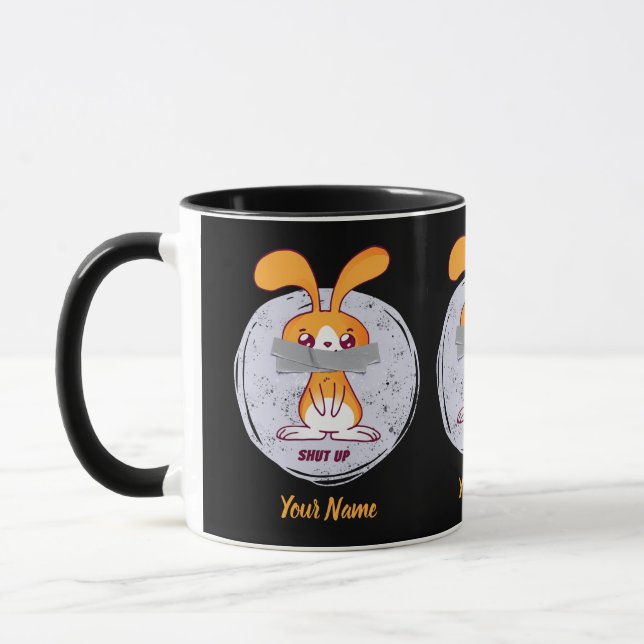 Shut Up Rabbit Funny Sarcastic Comic Design Mug (Left)