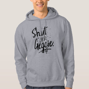 Shut Yer Geggie Glaswegian Glasgow Hoodie